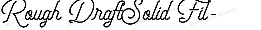 Rough DraftSolid Fil字体转换